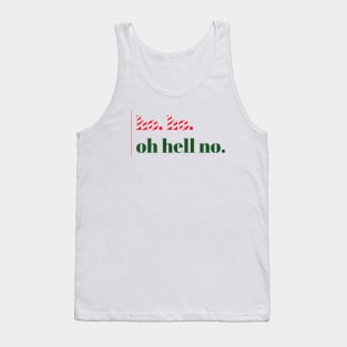 Ho. Ho. Oh Hell No. (vertical) Tank Top